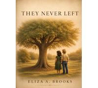 They Never Left (The Oak Tree Series)