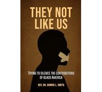 They Not Like Us: Trying to Silence the Voices of Black America