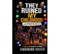 They Ruined My Childhood: 11 Anonymous Roasts. Read the Script, Guess the Star (Celebrity Roast and Comedy Script)