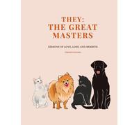 They: The Great Masters: Lessons of Love, Loss, and Rebirth