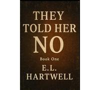 They Told Her No: The Night she Ran: 1