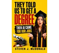 They Told Us to Get a Degree: Then AI Came for Our Jobs