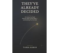 They’ve Already Decided: On Letting Go of People Who Have Made Up Their Minds - and Reclaiming Your Own Path