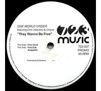 They Wanna Be Free - One World Order 12"