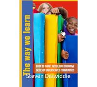 They way we learn:: Unlocking critical thinking in the inner-city