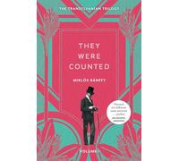They Were Counted: The Transylvanian Trilogy, Volume I
