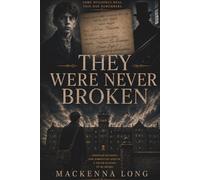 They Were Never Broken