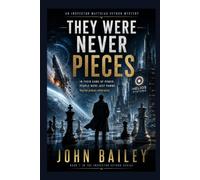 They Were Never Pieces (Inspector Matthias Veyron Stories)