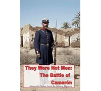 They Were Note Men: The Battle of Camarón