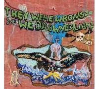 They Were Wrong, So We Drowned