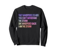 They Whispered To Her You Can't Resiste The Storm Sudadera