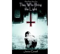 They Who Bring The Light: 2 (Ghost Flower)