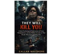 They Will Kill You Movie Review: A Dark Psychological Exploration of Trust, Manipulation, and the Hidden Systems That Decide Who Lives and Who Dies
