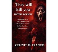 They will kill you movie review: Answer the Ad at Your Own Risk - The Official Deep Dive into the Film That Redefines Final Girls