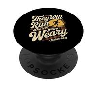 They Will Run and Not Grow Weary Bible Reminder - PopSockets PopGrip Adhesivo