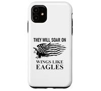 They Will Soar Wings Like Eagle Isaiah 40:31 Bible Christian Carcasa para iPhone 11