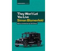 They Won't Let You Live