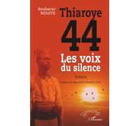 Thiaroye 44: Les voix du silence