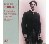 Thibaud, Jacques - The Complete Solo Recordings (1929-36)