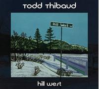 Thibaud, Todd - Hill West