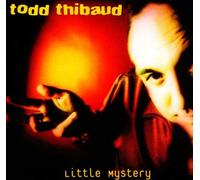 Thibaud,Todd - Little Mystery [Import]