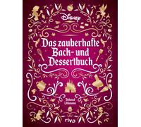 Thibaud Villano Disney: Das zauberhafte Back- und Dessertbuch: Die b (Tapa dura)