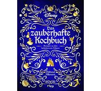 Thibaud Villano Disney: Das zauberhafte Kochbuch: Rezepte zu den bel (Tapa dura)