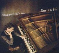 Thibault Falk piano - Sur Le Fil