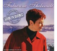Thibeault, Fabienne - Made in Quebec