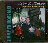 Thibodeaux, Jimmy - Cajun & Zydeco Bourbon Street Party