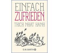 Thich Nhat Hanh Ursula Richard Einfach zufrieden (Tapa blanda)
