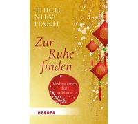 Thich Nhat Hanh Zur Ruhe finden: Meditationen für zu Hause (Tapa blanda)