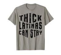 Thick Latinas Can Stay Funny Quote Thicc Mujeres Hispanas Camiseta
