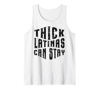 Thick Latinas Can Stay Funny Quote Thicc Mujeres Hispanas Camiseta sin Mangas