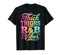 Thick Thighs R&B Vibes Camiseta