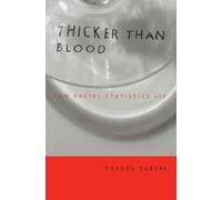 Thicker Than Blood: How Racial Statistics Lie