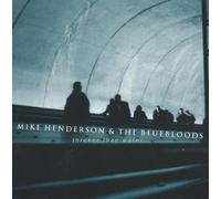Thicker Than Water by Mike Henderson (1999-01-12)