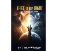 Thief in the Night: The Shelter in the Storm