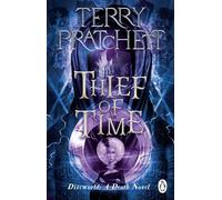 Thief Of Time: (Discworld Novel 26) (Discworld Novels, 26)