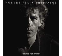 Thiefaine, Hubert-Felix - Meteo Fur Nada