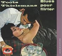 Thielemans, Toots - Blues Pour Flirter