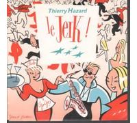 Thierry Hazard - Le Jerk 7 Inch (7" Vinyl 45) Dutch Cbs 1989