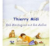 Thierry Midi - Les Montagnes Ont Des Ailes