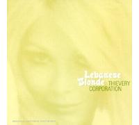 Thievery Corporation - Lebanese Blonde