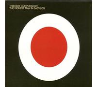 Thievery Corporation - The Richest Man In Babylon