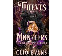 Thieves and Monsters: A Monster Mafia Romance: 1 (Three Fates Mafia)