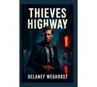 Thieves Highway: Aaron Eckhart Uncovers a Deadly Smuggling Operation in this Gripping Action Thriller - A Fight for Survival Against Corruption and Betrayal