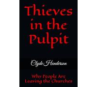Thieves in the Pulpit: Why People Are Leaving the Churches
