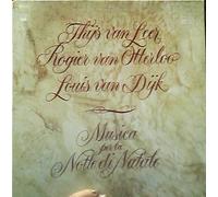 THIJS VAN LEER/ROGIER VAN OTTERLOO/LOUIS VAN DYK - MUSICA PER LA NOTTE DI NATALE LP (VINYL ALBUM) DUTCH CBS 1976