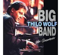 Thilo Wolf Big Band - Mr.Grooverix